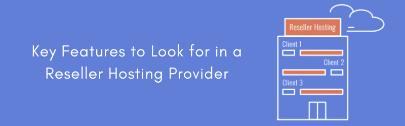 Look-for-in-a-Reseller-Hosting-Provider