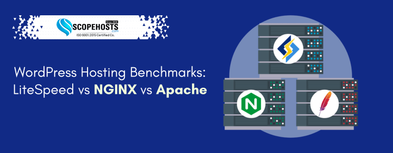 WordPress Hosting Benchmarks LiteSpeed vs NGINX vs Apache