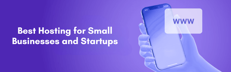 Best-Hosting-for-Small-Businesses-and-Startups