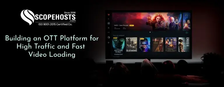 OTT Platform for High Traffic