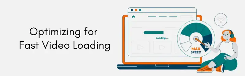 Fast-Video-Loading