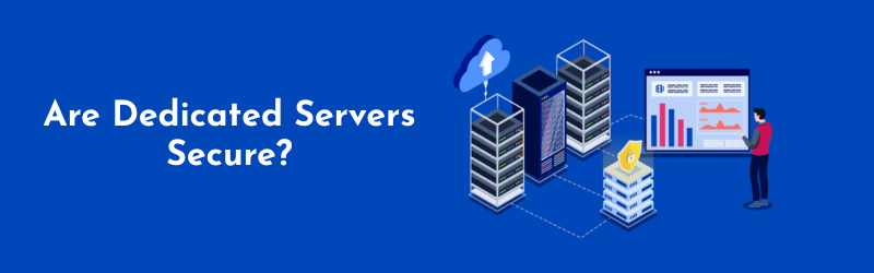 Dedicated-Servers-Secure