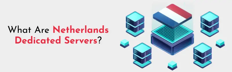 Netherlands-Dedicated-Servers