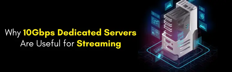 10Gbps-Dedicated-Servers