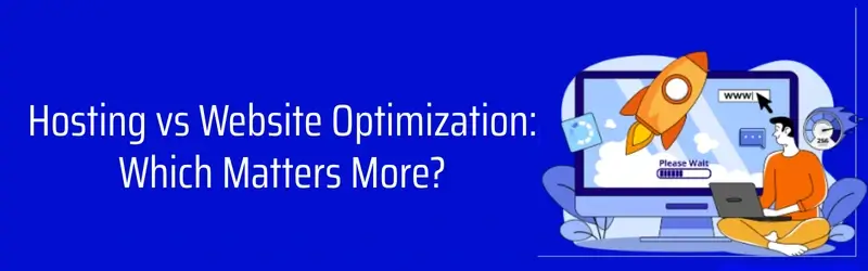 Hosting-vs-Website-Optimization