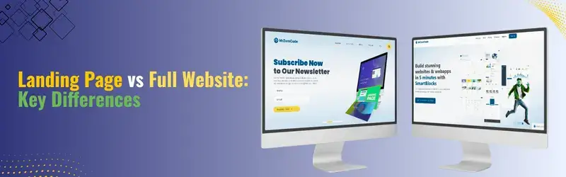 Landing Page vs Full Website - Key Differences